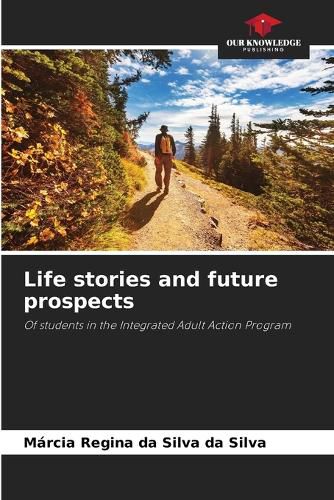 Cover image for Life stories and future prospects
