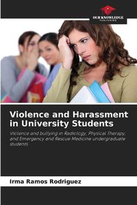 Cover image for Violence and Harassment in University Students