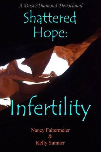 Shattered Hope: Infertility