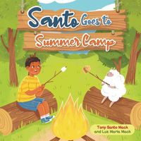 Cover image for Santo Goes to Summer Camp (Santo & Sheepy Series)