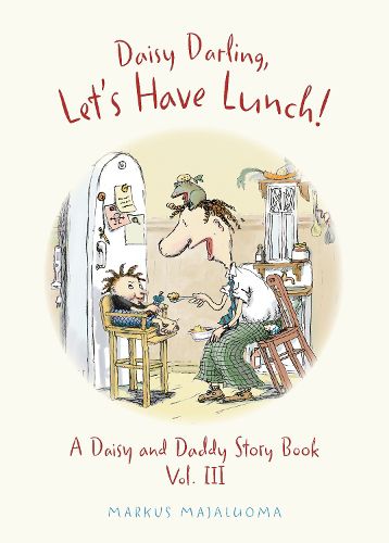 Cover image for Daisy Darling Let's Have Lunch!: A Daisy and Daddy Story Book