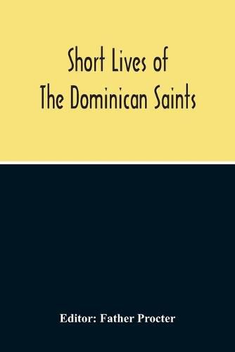 Cover image for Short Lives Of The Dominican Saints