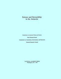 Cover image for Science and Stewardship in the Antarctic