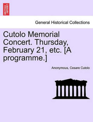 Cover image for Cutolo Memorial Concert. Thursday, February 21, Etc. [a Programme.]