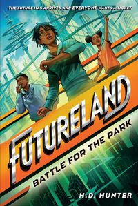 Cover image for Futureland: Battle for the Park