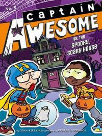 Cover image for Captain Awesome vs. the Spooky, Scary House: Volume 8
