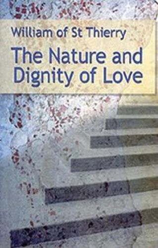 The Nature and Dignity of Love