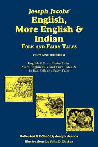 Cover image for Joseph Jacobs' English, More English, and Indian Folk and Fairy Tales, Batten