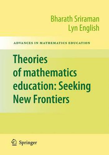 Cover image for Theories of Mathematics Education: Seeking New Frontiers