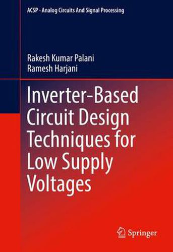 Cover image for Inverter-Based Circuit Design Techniques for Low Supply Voltages