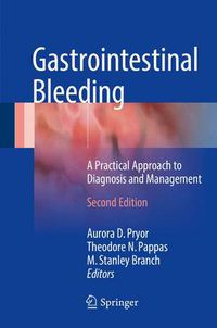 Cover image for Gastrointestinal Bleeding: A Practical Approach to Diagnosis and Management