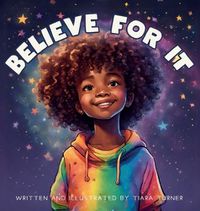 Cover image for Believe For It