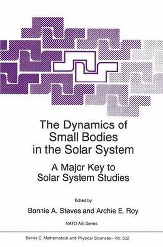 The Dynamics of Small Bodies in the Solar System: A Major Key to Solar Systems Studies