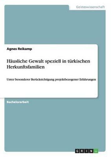 Cover image for Hausliche Gewalt Speziell in Turkischen Herkunftsfamilien