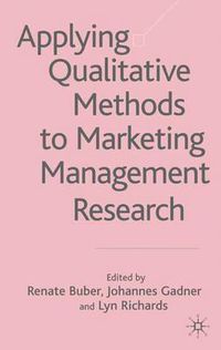 Cover image for Applying Qualitative Methods to Marketing Management Research