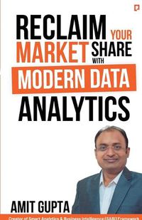 Cover image for Reclaim Your Market Share with Modern Data Analytics