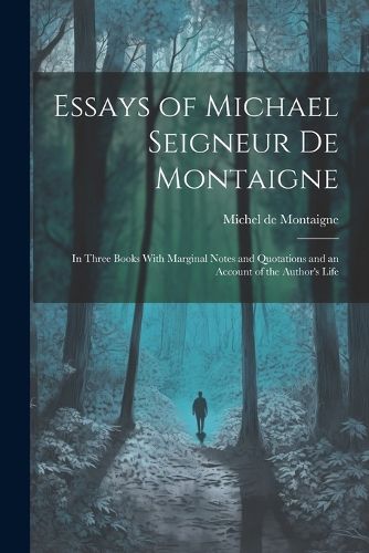 Essays of Michael Seigneur De Montaigne