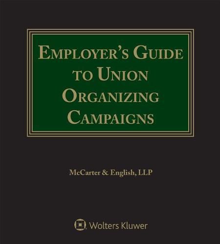 Cover image for Employer's Guide to Union Organizing Campaigns: 2017 Edition