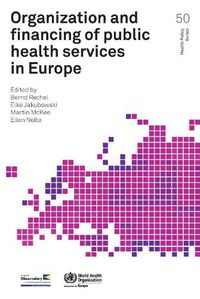 Cover image for Organization and financing of public health services in Europe