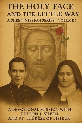 Cover image for The Holy Face and The Little Way