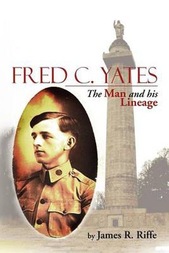 Cover image for Fred C. Yates: The Man and His Lineage