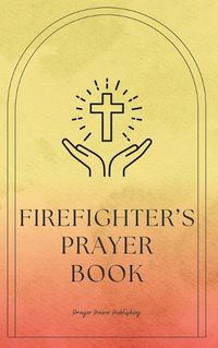 Cover image for Firefighter's Prayer Book