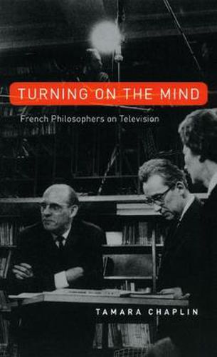 Cover image for Turning on the Mind: French Philosophers on Television