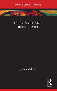 Cover image for Television and Repetition