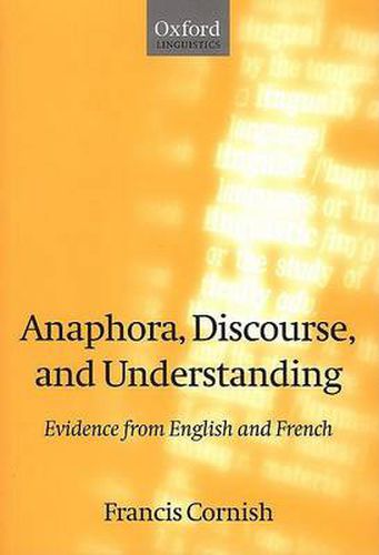 Cover image for Anaphora, Discourse and Understanding: Evidence from English and French