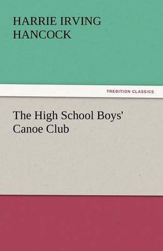 Cover image for The High School Boys' Canoe Club