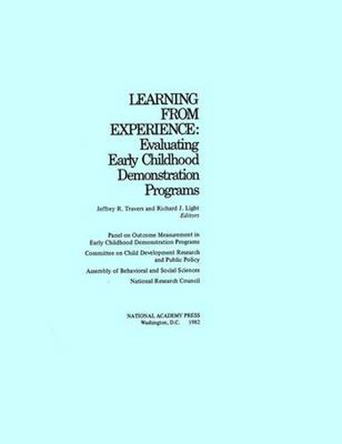 Learning from Experience: Evaluating Early Childhood Demonstration Programs