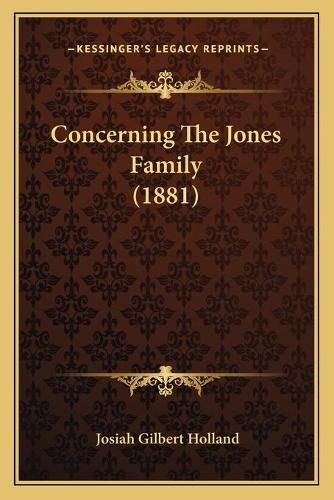 Cover image for Concerning the Jones Family (1881)