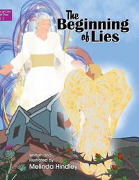 Cover image for The Beginning of Lies: Book 1