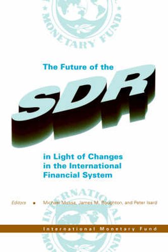 The Future of the SDR in Light of Changes in the International Financial System: Seminar Proceedings