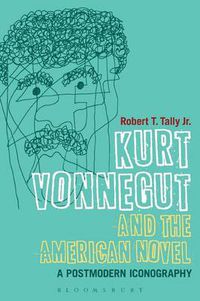 Cover image for Kurt Vonnegut and the American Novel: A Postmodern Iconography
