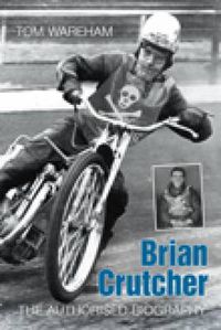 Cover image for Brian Crutcher: The Authorised Biography