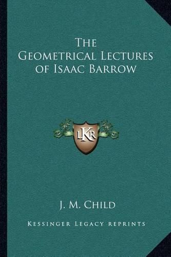 The Geometrical Lectures of Isaac Barrow