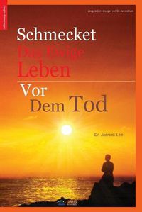 Cover image for Schmecket das ewige Leben vor dem Tod