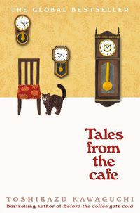 Cover image for Before the Coffee Gets Cold: Tales from the Cafe
