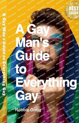 Cover image for A Gay Man's Guide to Everything Gay