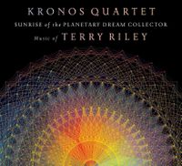Cover image for Sunrise Of The Planetary Dream Collector: Music of Terry Riley