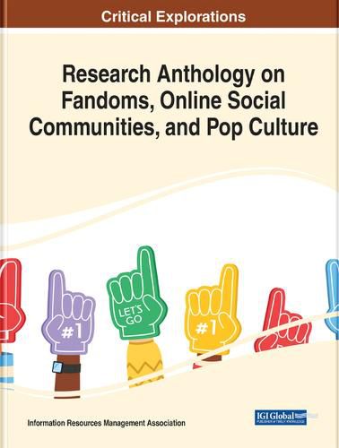 Cover image for Research Anthology on Fandoms, Online Social Communities, and Pop Culture