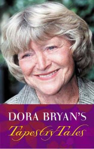 Cover image for Dora Bryan's Tapestry Tales: An Anthology of Favourite Pieces