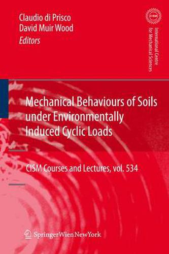 Cover image for Mechanical Behaviour of Soils Under Environmentallly-Induced Cyclic Loads