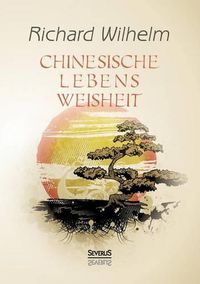 Cover image for Chinesische Lebensweisheit