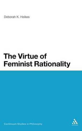 Cover image for The Virtue of Feminist Rationality