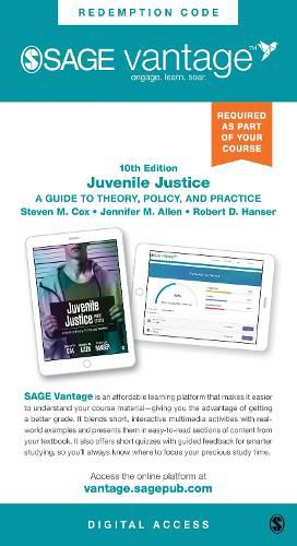 Juvenile Justice- Vantage Slimpack: A Guide to Theory, Policy, and Practice