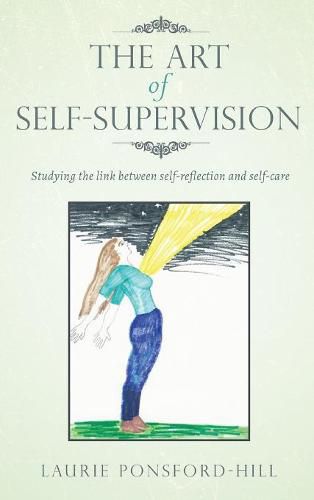 Cover image for The Art of Self-Supervision: Studying the link between self-reflection and self-care