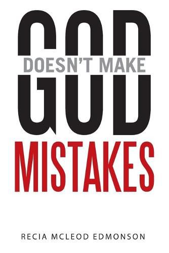 Cover image for God Doesn't Make Mistakes