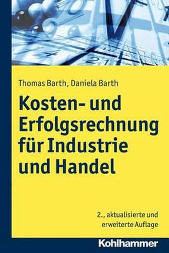 Cover image for Kosten- Und Erfolgsrechnung Fur Industrie Und Handel